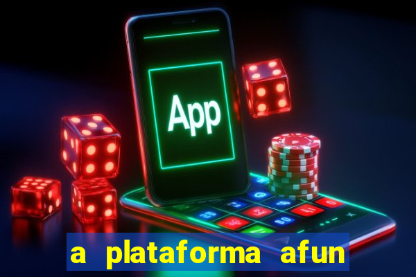 a plataforma afun paga mesmo